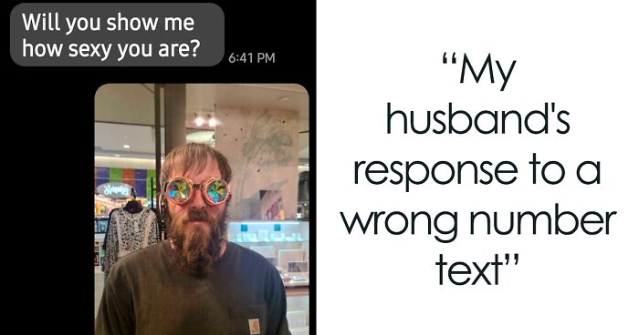 87 Funny, Bizarre And Wholesome 'Wrong Number' Texts People Received And Shared On This Online Group (New Pics)