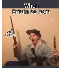 WhenBritainBeTaxin-63b453f0e4c48.jpeg