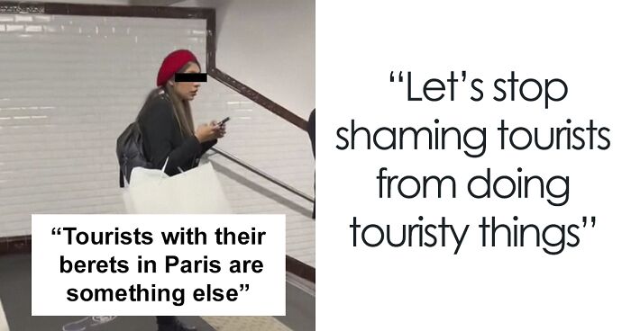 “Why Are You Guys Like This?”: Woman Calls Out Parisians For Mocking Tourists