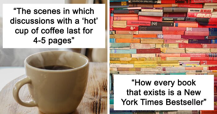 89 Literary Pet Peeves People Are Tired Of Seeing, As Shared By Bored Pandas