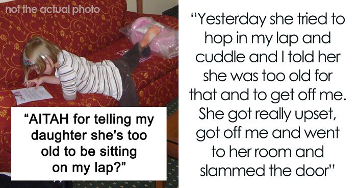 Mom Tells Her 11 Y.O. Daughter That She’s “Too Old” To Cuddle, The Girl Stops Talking To Her Unless Asked