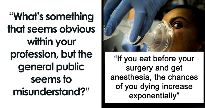 66 Things The General Public Seems To Misunderstand About Certain Professions