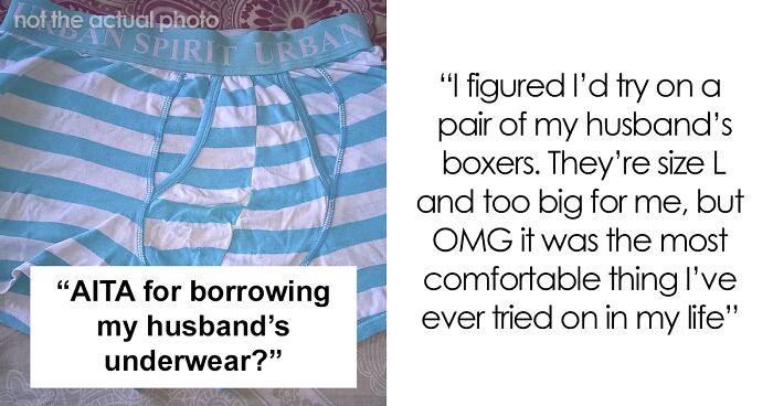 Husband Flips Out At Pregnant Wife For Borrowing His Underwear