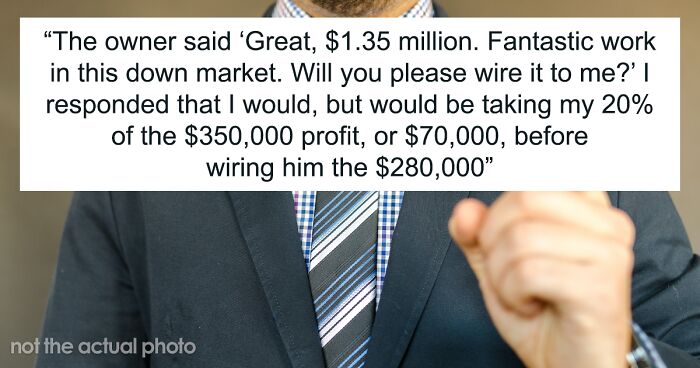 Greedy Boss Steals Employee’s 20% Cut, Employee In Turn Maliciously Complies With Boss’ Request For What He Thinks Is Full Payout