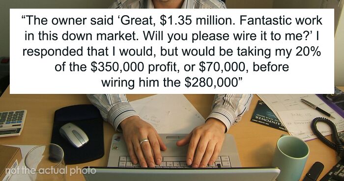 Worker Maliciously Complies And Keeps Quiet About $1.8M He Earned Off Of His Higher-Up’s Investment Money After He Refused To Give Him His Cut