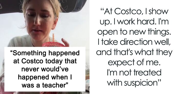 Woman Who Quit Teaching To Work At Costco Says She's Never Been Happier, Addresses The Depressing Reality Of Being An Educator In The US