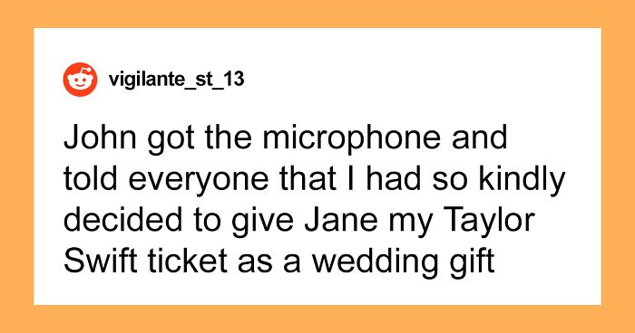 Groom Tries To Pressure Teen Into Giving Up Her Taylor Swift Ticket To The Bride, Kicks Her Out From The Wedding When She Refuses