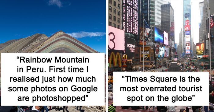 94 Tourists Reveal What Travel Destinations And Popular Attractions Turned Out To Be Way Worse Than They Expected