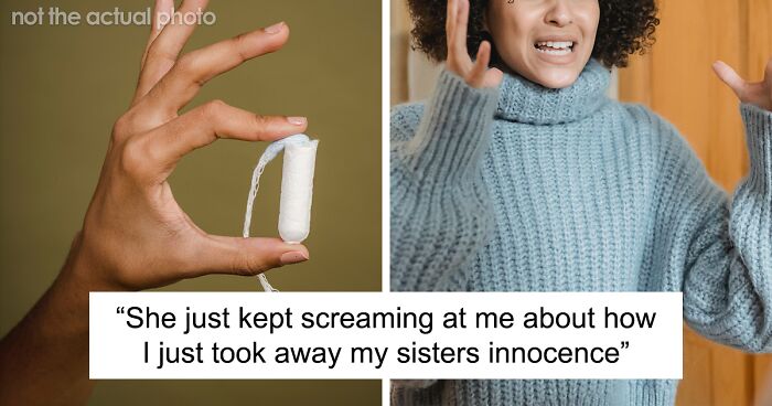 Woman Gets Accused Of Taking Away Sister's Virginity After Teaching Her How To Use A Tampon