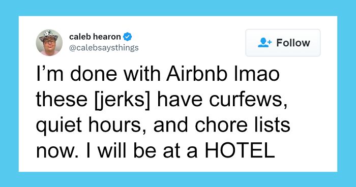 Some People Think Airbnb Is The Worst, And They Have Proof (63 New Tweets)