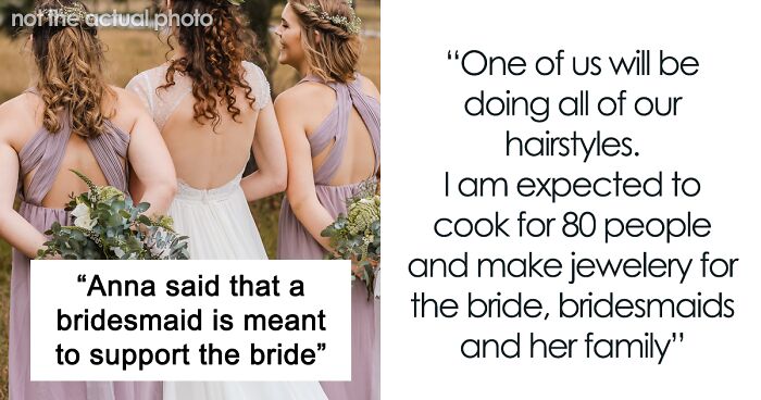 Bridesmaid Steps Down From Wedding After She's Expected To Cook For Over 80 Guests And Contribute £800