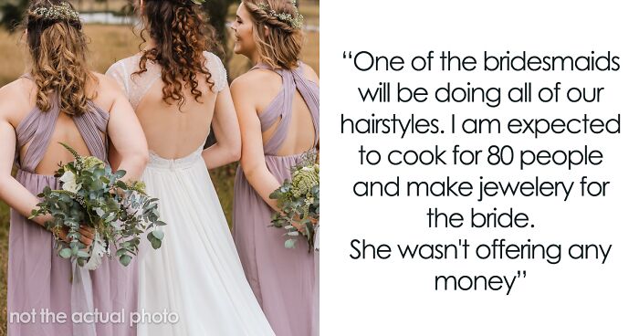 “Two Of The Bridesmaids Stormed Off”: Woman Refuses To Participate In ...