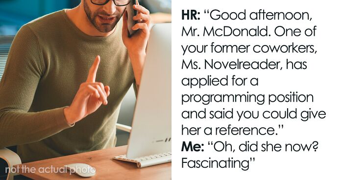 Person Gets Revenge On Their Former Coworker Who Didn't Actually Do Any Work When They Learn She Put Them As A Reference