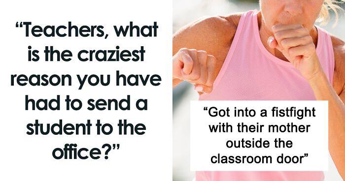 34 Times Students Did Something So Out Of Line, Their Teachers Had No Choice But To Send Them To The Office