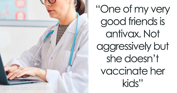 Doctor Asks If She's Wrong For Giving Her Anti-Vax Friend A Reality Check When She Was Panicking About Her Sick Kids