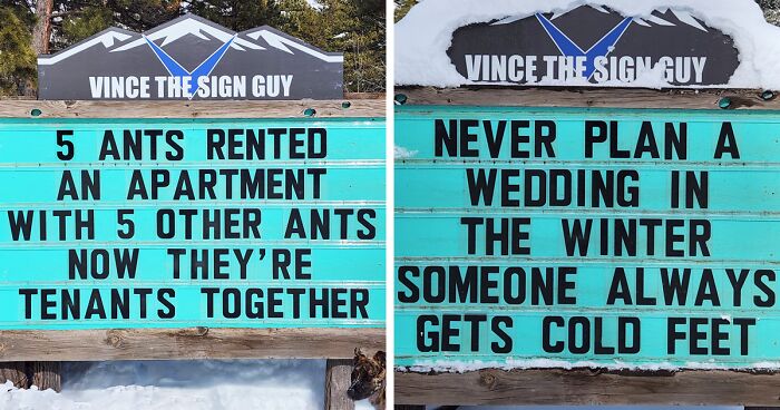 A Pun A Day Keeps The Doctor Away, And This Colorado Man Offers Up 100 Of His Most Hilarious Roadside Jokes (New Pics)