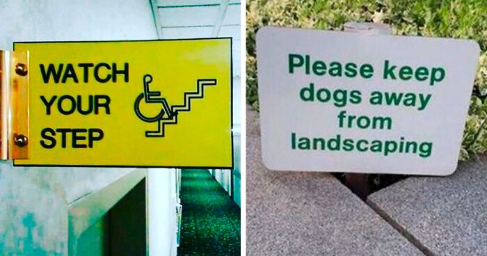 This Facebook Group Is All About Confusing And Useless Signage That Someone Felt The Need To Put Up, And Here Are 33 Of The Funniest Pics