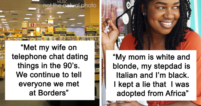 47 Times People Created Elaborate Lies And Had To Go To Great Lengths To Keep Them Up