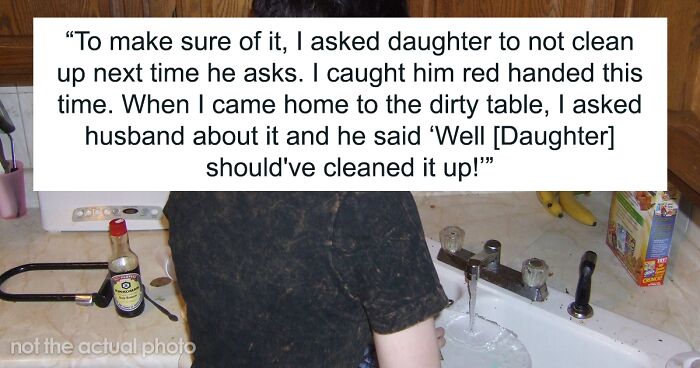 Husband Is “Humiliated” By Wife’s Reprimand In Front Of His Stepdaughter For Making Her Clean Up His Messes