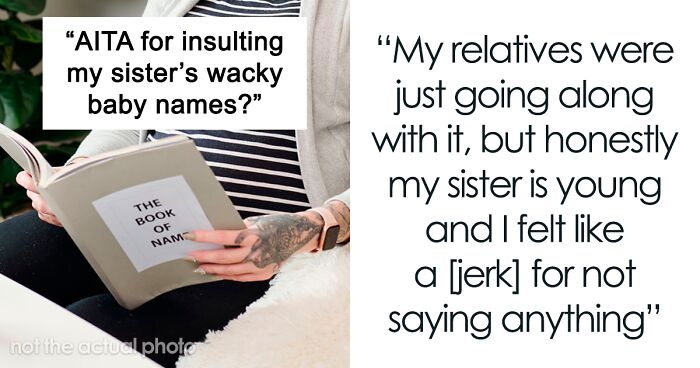 Pregnant Woman Asks Family For Opinions On The Baby Names She's Chosen, Gets Offended When Brother Blatantly Says What He Really Thinks