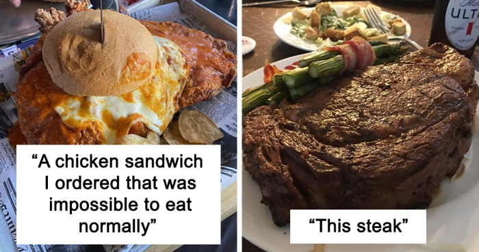 96 Pics Of Shockingly Large Portions Of Food That Might Make You Feel Full Just By Looking At Them