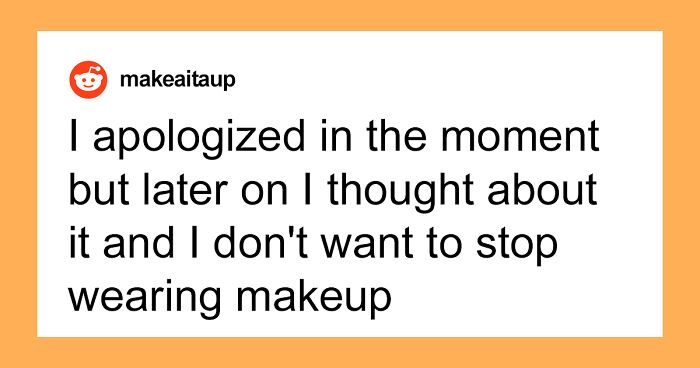 Man Is Left Wondering Whether He’s In The Wrong For Wearing Makeup At Work After Female Receptionists Berate Him