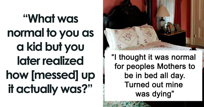 40 Things Adults Were Exposed To As Kids That They Now Realize Were Not So Normal