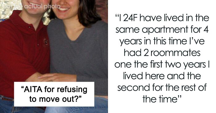 Woman Wonders ”AITA For Refusing To Move Out?” After Her Roommate Gets Engaged And Asks Her To Go