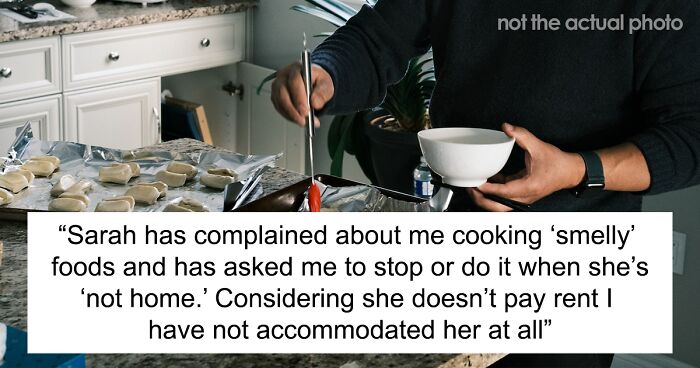 Person Gets Flak From Roommate’s “Entitled Airhead” Girlfriend For His Cooking As The Smell Makes Her Queasy