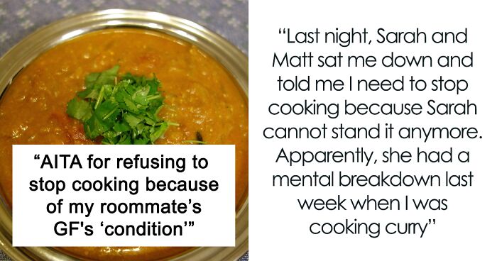 Man’s “Entitled Airhead” Girlfriend Blasts His Roommate For His Cooking As The Smell Makes Her Sick