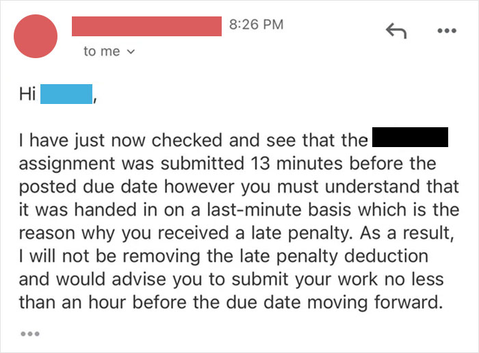 Students ask why they received late penalties when assignments are submitted and share emails with professors 14 minutes before deadline