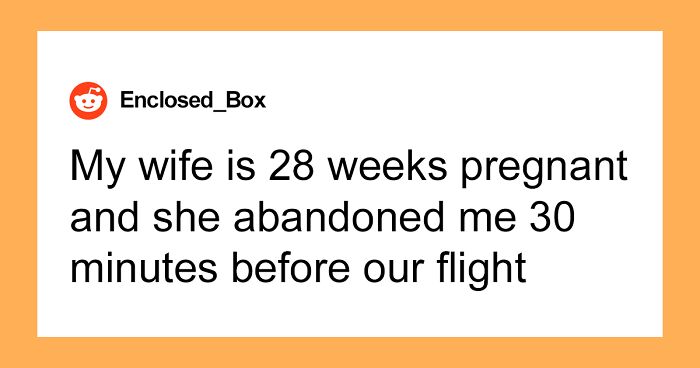 Pregnant Wife Tricks Husband At Airport, Cancels Their Flight And Vanishes Without A Trace