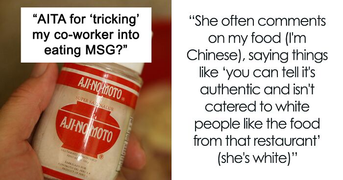 “It Was Good To Know Her Allergy Was Cured Now”: Woman Gets HR Involved After Coworker “Tricked” Her Into Eating MSG