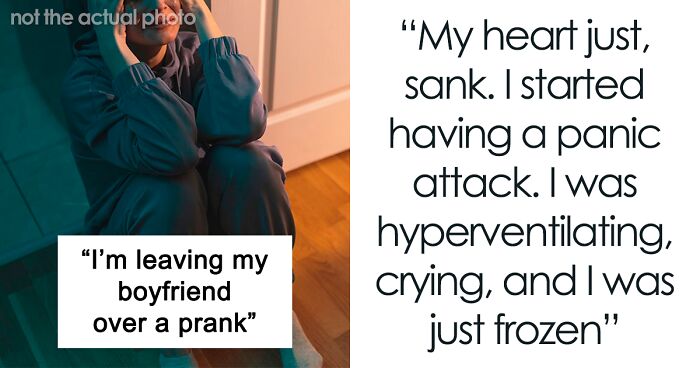 Woman Snaps And Leaves Her Boyfriend Over His Cruel Pranks That Send Her Into Panic Attacks