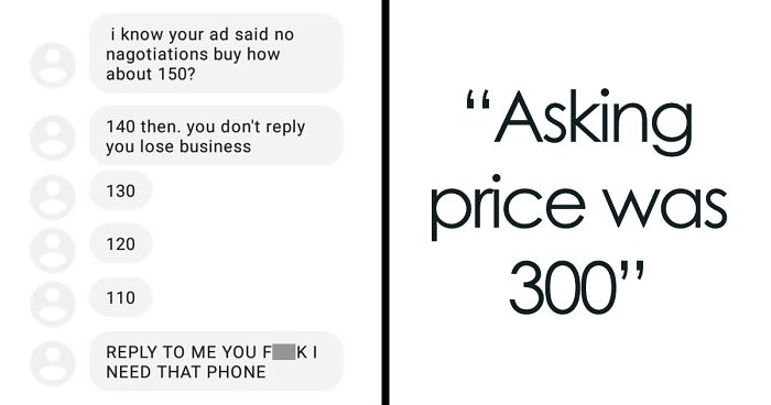 48 Of The Most Annoying Buyers That Made People Regret Selling Stuff Online (New Pics)