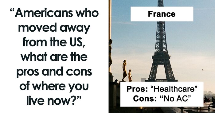 65 Americans Reveal What They Love And Dislike About The Countries They Decided To Move To, As Compared To The US