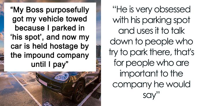 Entitled Boss Used To Consider Unmarked Parking Spot 'His Own', Gets Employee's Car Towed When They Park There 