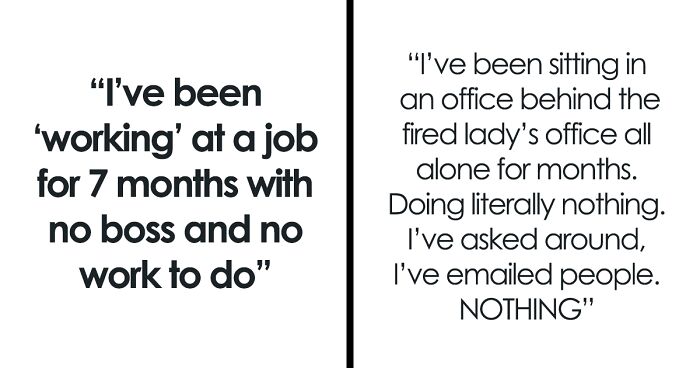 Worker Is Confused After 7 Months Of “Doing Literally Nothing” As Supervisor Was Fired Right Before They Started