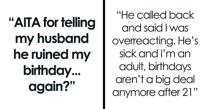 Man Thinks Wife Overreacted Over Him Forgetting Her Birthday, Claims “Birthdays Aren’t A Big Deal Anymore,” And The Internet Has Thoughts