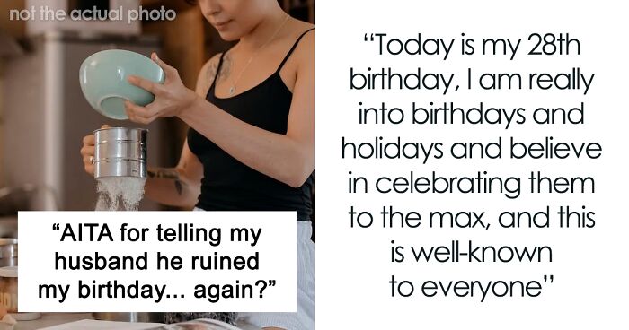 “Am I A Jerk For Telling My Husband He Ruined My Birthday… Again?”: Woman Shares Her Frustration After Husband Prioritizes Gaming Over Her Birthday