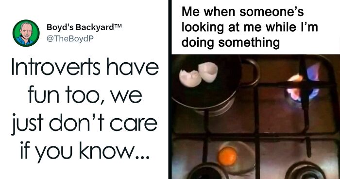 126 Relatable Posts For Your Introverted Friends, As Shared By People On This Online Page