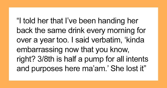 This Barista Revealed His Ultimate Long-Term Petty Revenge Plan Against His Regular Karen Customer On His Last Day And She Was Flabbergasted