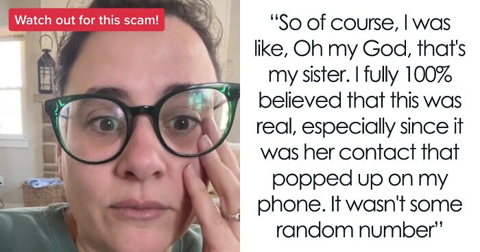 “This Was The Realest, Scariest Moment Of My Entire Life”: This Woman Received A New Type Of Scam Call And Sent $1,000