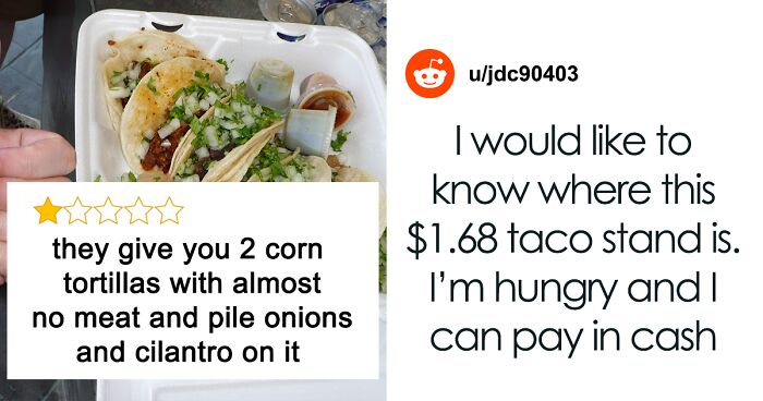 Restaurant Owner Doesn’t Agree With A 1-Star Review Based On Their $1.68 Taco Price, So They Elaborate On The Cost