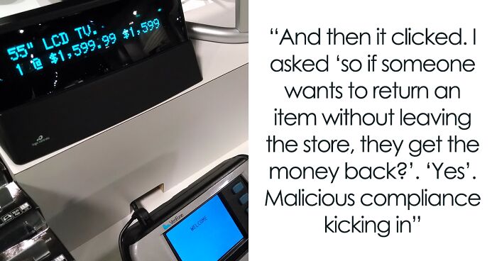 This Man Hacks The System To Get His Money Back By Just Maliciously Complying With Store's Weird Refund Policy