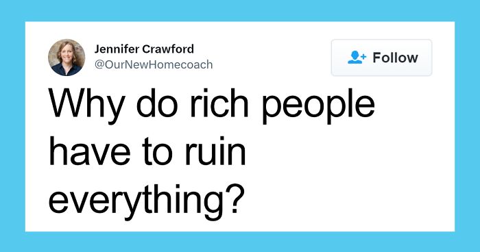 30 Comical Questions These Folks Online Have For Rich People