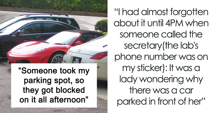 Person’s Parking Space Gets Taken By A Woman Who Said She “Won’t Be Long”, She's Left Fuming After She Gets Blocked For The Whole Afternoon