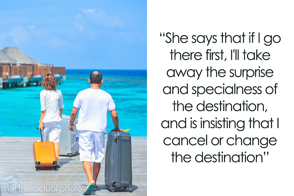 Woman Refuses To Change The Destination Of Her And Her BF's Getaway After  Learning Sister “Plans” To Spend Her Honeymoon There