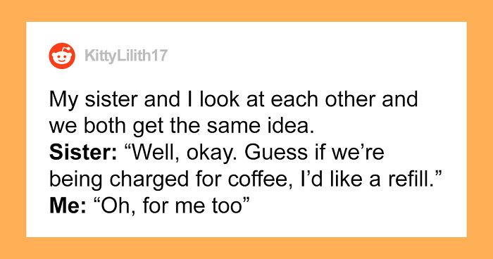 “Guess We’ll Have The Coffee!”: Women Are Surprised To Find Additional $9 Coffee Charge On Their Check, Rude Waiter Refuses To Fix It, So They Make Him Regret It