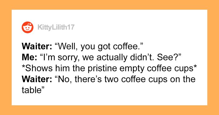 “Guess We’ll Have The Coffee!”: Women Get Incorrectly Charged For Coffee They Didn’t Order By Snobby Waiter, Make Him Regret His Snarky Attitude